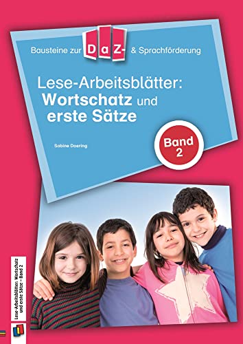 Lese-Arbeitsblätter: Wortschatz und erste Sätze - Band 2 (Bausteine zur DaZ- und Sprachförderung)