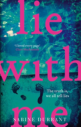 Lie With Me: The gripping crime suspense thriller for 2023 from the Sunday Times bestselling author - a Richard & Judy Bookclub Pick von HODDER AND STOUGHTON