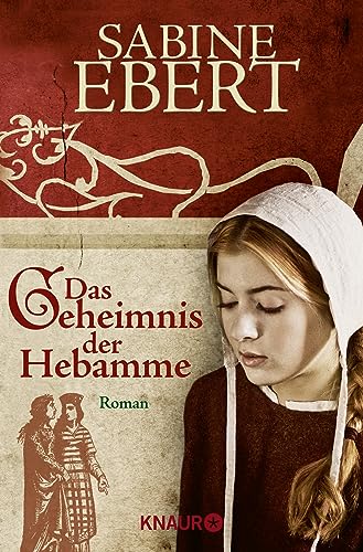 Das Geheimnis der Hebamme Das Geheimnis der Hebamme