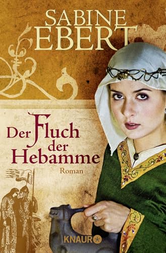 Der Fluch der Hebamme: Roman