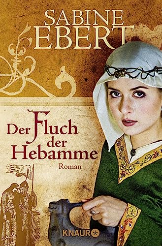 Der Fluch der Hebamme: Roman