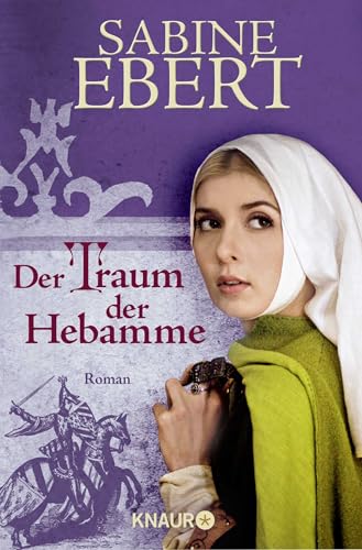 Der Traum der Hebamme: Roman