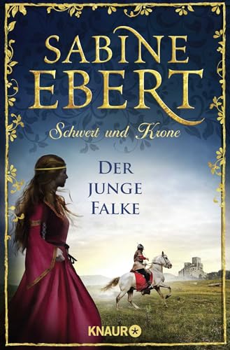 Schwert und Krone - Der junge Falke: Roman von Droemer Knaur*