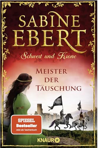 Schwert und Krone - Meister der Täuschung: Roman