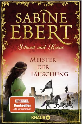 Schwert und Krone - Meister der Täuschung: Roman
