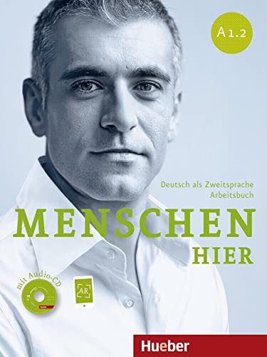 Menschen hier A1.2: Deutsch als Zweitsprache / Arbeitsbuch mit Audio-CD