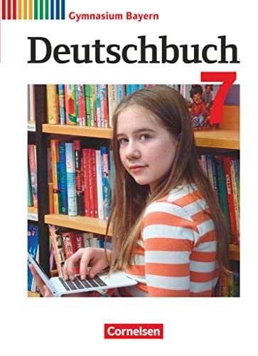 Deutschbuch Gymnasium - Bayern - Neubearbeitung - 7. Jahrgangsstufe: Schulbuch