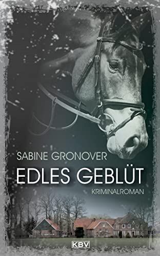 Edles Geblüt: Kriminalroman (Schmitt & Kemper) von KBV Verlags-und Medienges