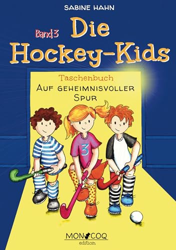 Die Hockey-Kids: Auf geheimnisvoller Spur von Books on Demand