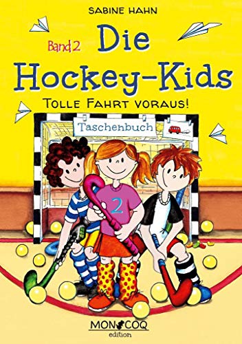 Tolle Fahrt voraus! (Die Hockey-Kids) von Books on Demand