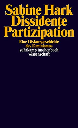 Dissidente Partizipation: Eine Diskursgeschichte des Feminismus (suhrkamp taschenbuch wissenschaft) von Suhrkamp Verlag AG