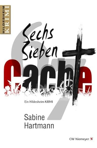 Sechs, Sieben, Cache!: Ein Hildesheim-Krimi von Niemeyer, Hameln
