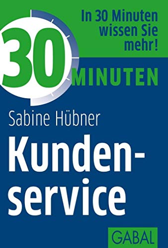 30 Minuten Kundenservice: In 30 Minuten wissen Sie mehr!