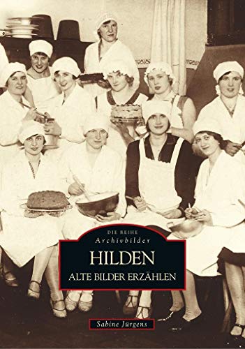 Hilden: Alte Bilder erzählen von Sutton