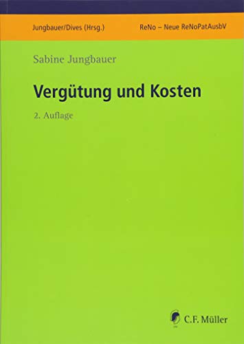 Vergütung und Kosten (ReNo Prüfungsvorbereitung) von C.F. Müller