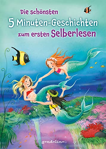 Die schönsten 5 Minuten-Geschichten zum ersten Selberlesen.: Der Bestseller für Erstleser ab 6 Jahre für 5: Erstlesebuch zum Lesenlernen für Kinder ab 6 Jahren