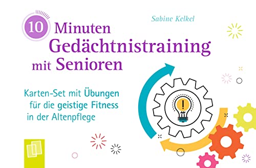 10-Minuten-Gedächtnistraining mit Senioren: Karten-Set mit Übungen für die geistige Fitness in der Altenpflege