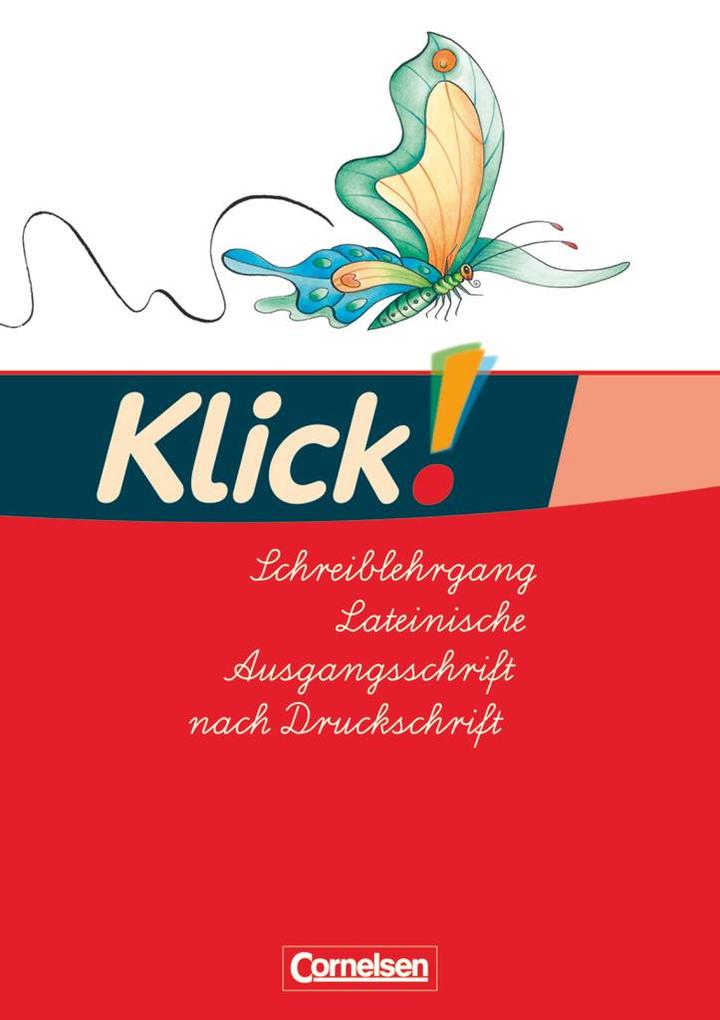 Klick! Erstlesen - Westliche Bundesländer. Teil 1-4 Schreiblehrgang in Lateinischer Ausgangsschrift von Cornelsen Verlag GmbH