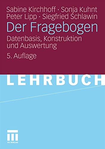 Der Fragebogen: Datenbasis, Konstruktion und Auswertung