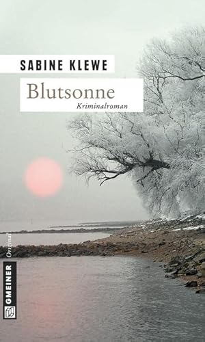 Blutsonne. Der vierte Fall für Katrin Sandmann von Gmeiner Verlag