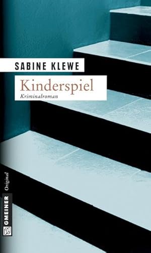 Kinderspiel. Der zweite Katrin-Sandmann-Krimi (Krimi im Gmeiner Verlag) von Gmeiner Verlag