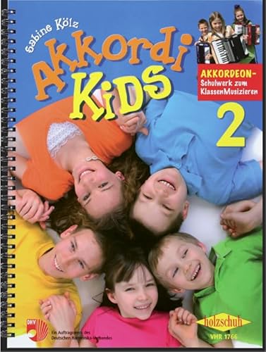 AkkordiKids 2: Schulwerk für den Gruppenunterricht AkkordiKids 2: Schulwerk für den Gruppenunterricht