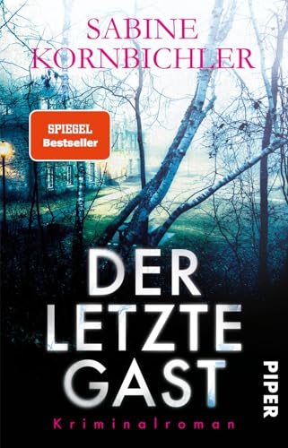 Der letzte Gast: Kriminalroman von PIPER