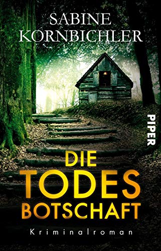 Die Todesbotschaft: Kriminalroman