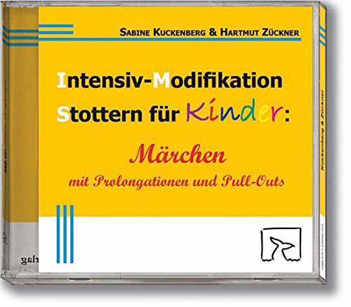 Intensiv-Modifikation Stottern für Kinder: Märchen mit Prolongationen und Pull-Outs von Natke, U