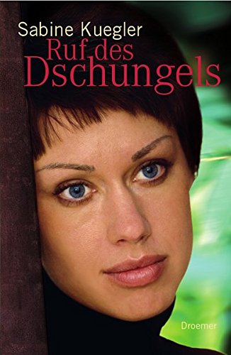 Ruf des Dschungels Ruf des Dschungels von Droemer HC