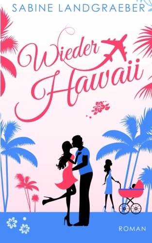 Wieder Hawaii von CreateSpace Independent Publishing Platform