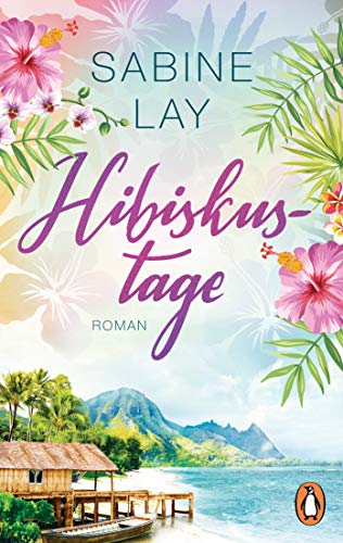 Hibiskustage: Roman von PENGUIN VERLAG