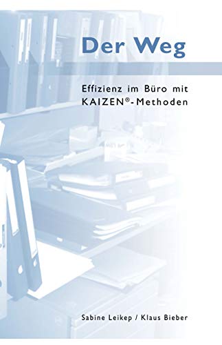 Der Weg - Effizienz im Büro mit Kaizen-Methoden von Books on Demand GmbH