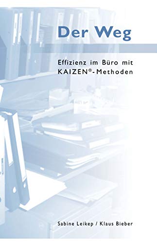 Der Weg - Effizienz im Büro mit Kaizen-Methoden