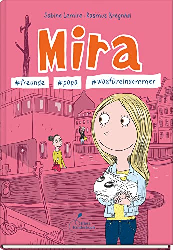 Mira #freunde #papa #wasfüreinsommer: Mira - Band 2