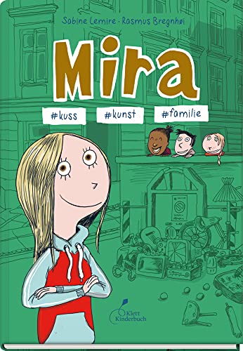 Mira #kuss #kunst #familie: Mira - Band 3 von Klett Kinderbuch