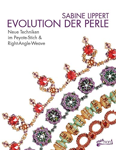 Evolution der Perle: Neue Techniken im Peyote-Stich & Right-Angle-Weave von CreaNon