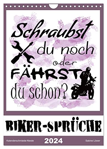 Biker-Sprüche (Wandkalender 2024 DIN A4 hoch), CALVENDO Monatskalender