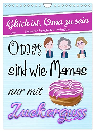 Glück ist, Oma zu sein (Wandkalender 2024 DIN A4 hoch), CALVENDO Monatskalender