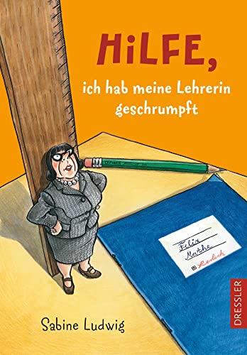 Hilfe, ich hab meine Lehrerin geschrumpft: Spannendes Kinderbuch ab 10 Jahren voller Situationskomik, spricht Schülern aus der Seele (Hilfe, es wird geschrumpft) von Dressler Cecilie