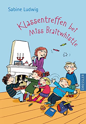 Klassentreffen bei Miss Braitwhistle