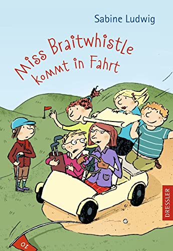 Miss Braitwhistle kommt in Fahrt