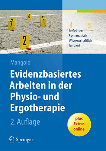 Evidenzbasiertes Arbeiten in der Physio- und Ergotherapie: Reflektiert - systematisch - wissenschaftlich fundiert von Springer