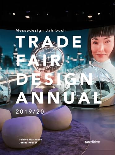 Trade Fair Design Annual 2019/20: Messedesign Jahrbuch 2019/20 von av edition