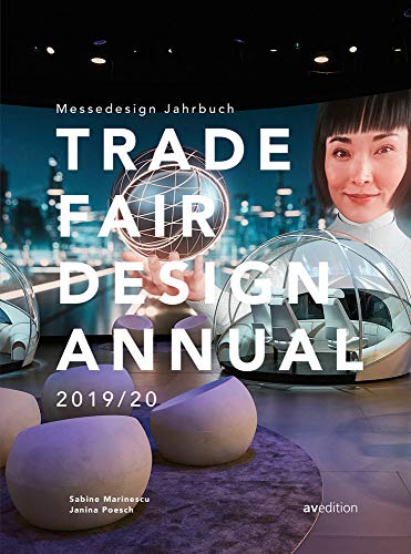 Trade Fair Design Annual 2019/20: Messedesign Jahrbuch 2019/20 von av edition