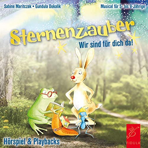 Sternenzauber: CD mit Hörspiel und Playbacks zum gleichnamigen Musical: Wir sind für dich da. CD mit Hörspiel und Playbacks zum gleichnamigen Musical