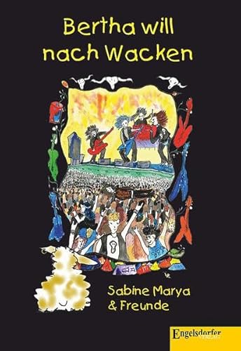 Bertha will nach Wacken von Engelsdorfer Verlag