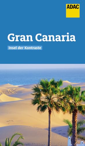 ADAC Reiseführer Gran Canaria: Der Kompakte mit den ADAC Top Tipps und cleveren Klappenkarten von ADAC