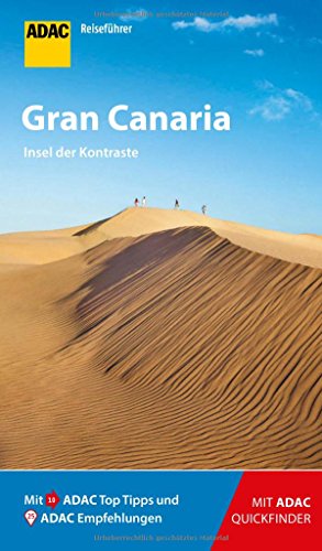 ADAC Reiseführer Gran Canaria: Der Kompakte mit den ADAC Top Tipps und cleveren Klappkarten ADAC Reiseführer Gran Canaria: Der Kompakte mit den ADAC Top Tipps und cleveren Klappkarten
