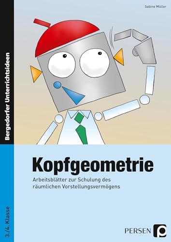 Kopfgeometrie: Arbeitsblätter zur Schulung des räumlichen Vorstellungsvermögens (3. und 4. Klasse) von Persen Verlag i.d. AAP